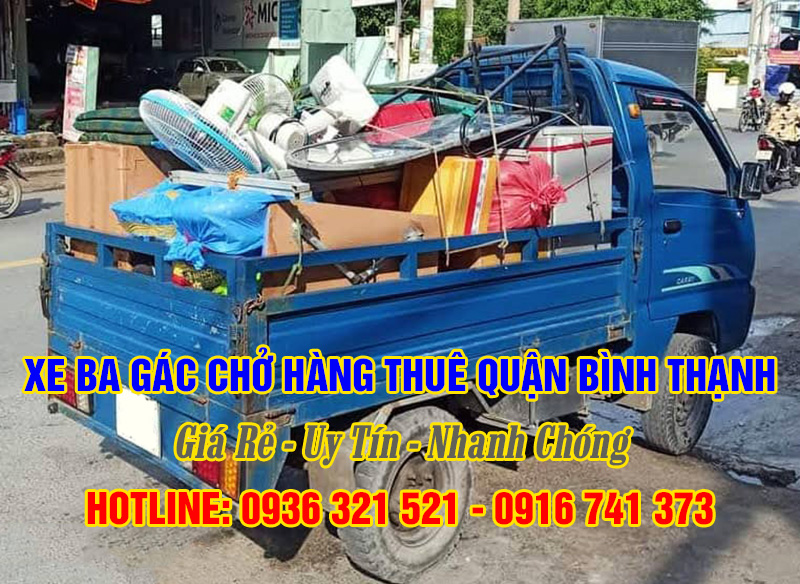 Xe Ba Gác Chở Thuê Nhanh Chóng, Giá Rẻ Quận Bình Thạnh