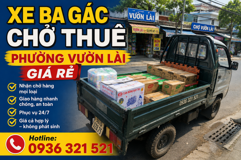 Xe Ba Gác Chở Thuê Phường Vườn Lài Giá Rẻ | Gọi Xe Nhanh 24/7