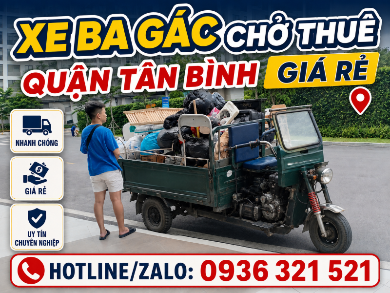 Dịch vụ cho thuê xe ba gác chở hàng giá rẻ tại quận Tân Bình