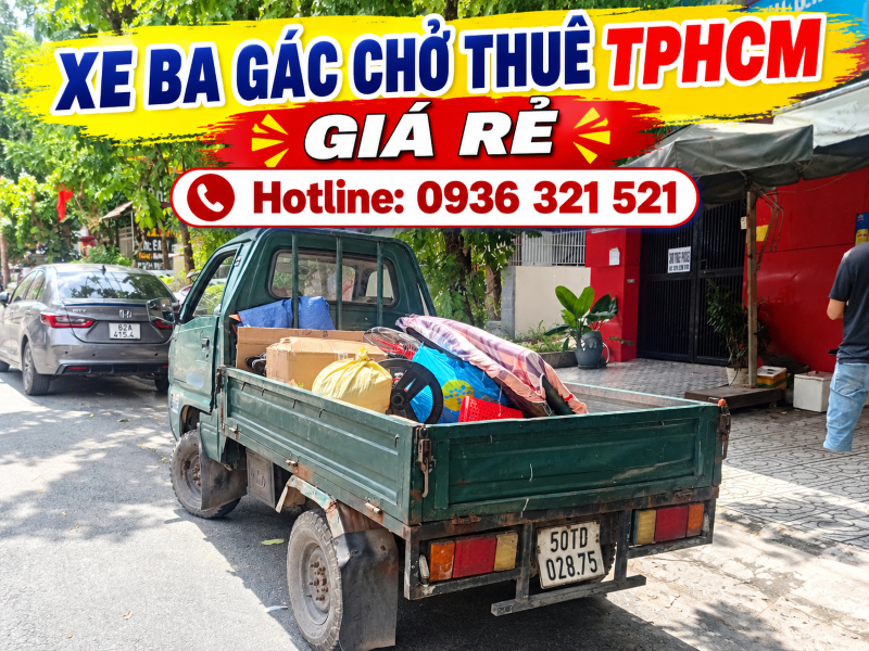 Thuê Xe Ba Gác Chở Hàng TPHCM Nhanh Chóng, Giá Rẻ